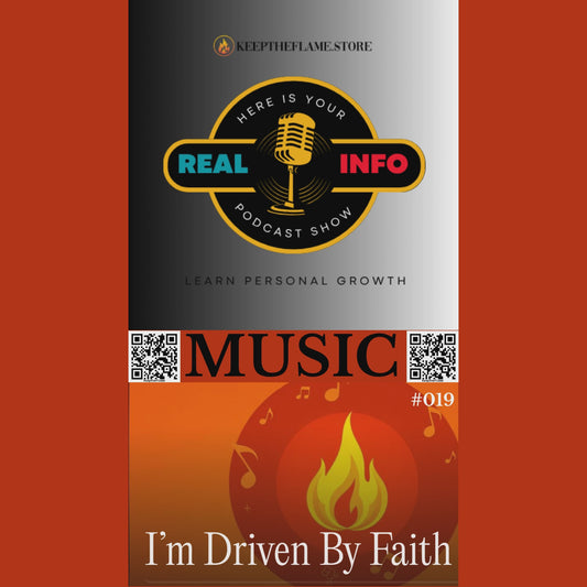 #019  " I'm Driven by Faith"