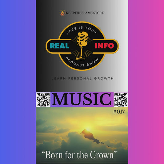 #017 "Born for the Crown"